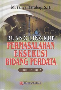 Image of RUANG LINGKUP PERMASALAHAN EKSEKUSI BIDANG PERDATA