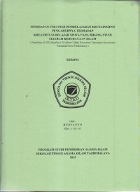 Image of PENERAPAN STRATEGI PEMBELAJARAN EDUTAINMENT PENGARUHNYA TERHADAP KREATIFITAS BELAJAR SISWA PADA BIDANG STUDI SEJARAH KEBUDAYAAN ISLAM