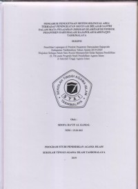 Image of PENGARUH PENGGUNAAN SISTEM BILINGUAL AREA TERHADAP PENINGKATAN MOTIVASI BELAJAR SANTRI DALAM MATA PELAJARAN DIROSAH ISLAMIYAH DI PONDOK PESANTREN DARUSSALAM RAJAPOLAH KABUPATEN TASIKMALAYA