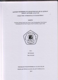 Image of KONSEP PENDIDIKAN KARAKTER DALAM AL-QUR'AN SURAT AN-NAHL AYAT 125
(Kajian Tafsir Al-Misbah Karya M. Quraish Shihab)