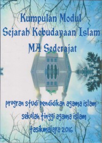 Image of KUMPULAN MODUL SEJARAH KEBUDAYAAN ISLAM MA SEDERAJAT