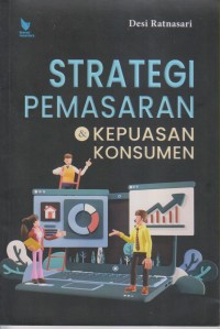 Image of STRATEGI PEMASARAN DAN KEPUASAN KONSUMEN