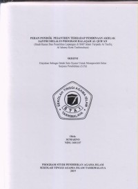Image of PERAN PONDOK PESANTREN TERHADAP PEMBINAAN AKHLAK SANTRI MELALUI PROGRAM HALAQAH AL QUR'AN
(Studi Kasus dan penelitian di SMP Terpadu At Taufiq Al islamy Kota Tasikmalaya)