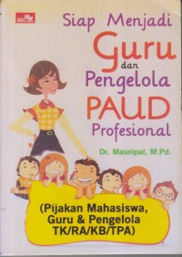 Image of Siap Menjadi Guru dan Pengelola Paud Profesional