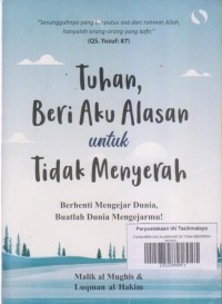 Image of TUHAN BERI AKU ALASAN UNTUK TIDAK MENYERAH berhenti mengejar dunia,buatlah dunia mengejarmu!