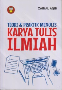 Image of TEORI & PRAKTIK MENULIS KARYA TULIS ILMIAH
