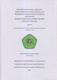 Image of IMPLEMENTASI METODE TARBIYATUL
MUBALLIGHIN WAL MUBALIGHAH DALAM
MENINGKATKAN KARAKTER SANTRI KELAS
MUTAWASITH
