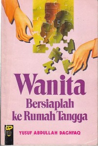 Image of WANITA BERSIAPLAH KE RUMAH TANGGA