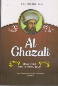 Image of Al Ghazali KISAH HIDUP SANG HUJJATUL ISLAM
