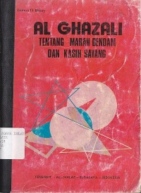 Image of AL GHAZALI TENTANG MARAH DENDAM DAN KASIH SAYANG