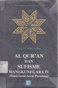 Image of AL QUR'AN DAN SUFISME MANGKUNEGARA IV (Studi Serat-Serat Piwulang)