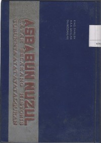 Image of ASBABUN NUZUL ; LATAR BELAKANGHISTORIS TURUNNYA YAT-AYAT AL - QUR `AN