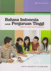 Image of Bahasa Indonesia Untuk Perguruan Tinggi Substansi Kajian dan Penenerapan
