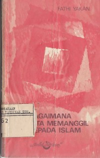 Image of BAGAIMANA KITA MEMANGGIL KEPADA ISLAM