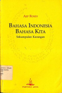 Image of BAHASA INDONESIA BAHASA KITA