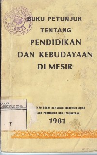 Image of BUKU PETUNJAUK TENTANG PENDIDIKAN DAN KEBUDAYAAN DI MESIR