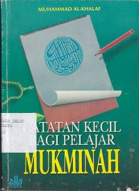 Image of CATATAN KECIL BAGI PELAJAR MUKMINAH