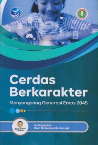 Image of CERDAS BERKARAKTER MENYONGSONG GENERASI EMAS 2045