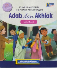 Image of KUMPULAN CERITA INSPIRATIF ANAK MUSLIM ADAB DAN AKHLAK