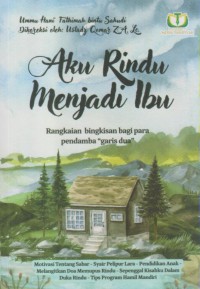 Image of AKU RINDU MENJADI IBU