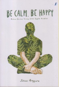 Image of BE CALM, BE HAPPY
