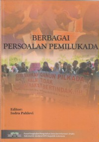 Image of BERBAGAI PERSOALAN PEMILUKADA