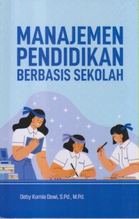 Image of MANAJEMEN PENDIDIKAN BERBASIS SEKOLAH