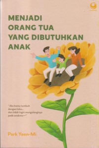 Image of MENJADI ORANG TUA YANG DIBUTUHKAN ANAK