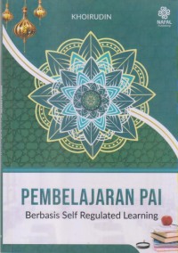 Image of Pembelajaran PAI Berbasis Self Regulated Learning
