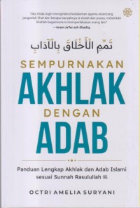 Image of SEMPURNAKAN AKHLAK DENGAN ADAB