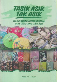 Image of TASIK ASIK TAK ASIK