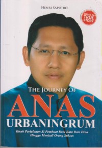 Image of THE JOURNEY OF ANAS URBANINGRUM