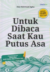 Image of UNTUK DIBACA SAAT KAU PUTUS ASA