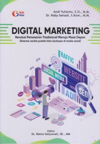 Image of DIGITAL MARKETING REVOLUSI PEMASARAN TRADISIONAL MENUJU MASA DEPAN