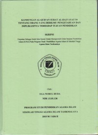 Image of KANDUNGAN AL-QUR'AN SURAT AL-HAJJ AYAT 54 TENTANG ORANG YANG BERILMU PENGETAHUAN DAN IMPLIKASINYA TERHADAP TUJUAN PENDIDIKAN