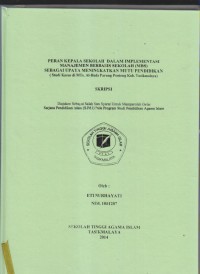 Image of PERAN KEPALA SEKOLAH DALAM IMPLEMENTASI MANAJEMEN BERBASIS SEKOLAH (MBS) SEBAGAI UPAYA MENINGKATKAN MUTU PENDIDIKAN