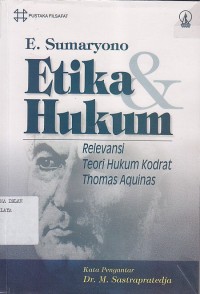 Image of ETIKA HUKUM (RELEVANSI TEORI HUKUM KODRAT THOMAS AQUINAS)