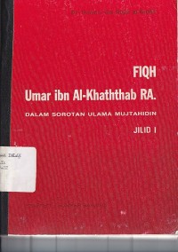 Image of FIQH UMAR IBN AL-KHATHTHAB RA. (DALAM SOROTAN ULAMA MUJTAHIDIN)