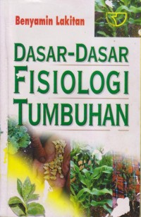 Image of DASAR-DASAR FISIOLOGI TUMBUHAN