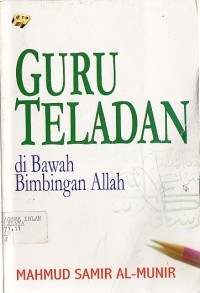 Image of GURU TELADAN DIBAWAH BIMBINGAN ALLOH