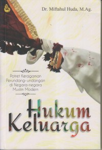 Image of HUKUM KELUARGA POTRET PERUNDANG-UNDANGAN DI NEGARA-NEGARA MUSLIM MODERN
