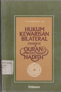 Image of HUKUM KEWARISAN BILATERAL Menurut QUR`AN Dan HADIST