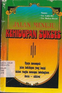 Image of JALAN MENUJU KEHIDUPAN SUKSES