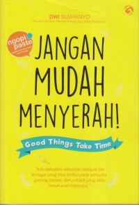 Image of JANGAN MUDAH MENYERAH!
