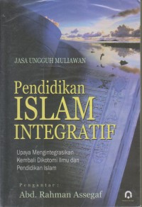 Image of PENDIDIKAN ISLAM INTEGRATIF