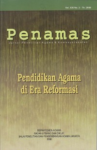Image of PENAMAS. PENDIDIKAN AGAMA DI ERA REFORMASI ; JURNAL PENELITIAN AGAMA DAN KEMASYARAKATAN