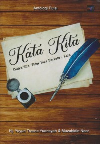 Image of KATA KITA KETIKA KITA TIDAK BISA BERKATA-KATA