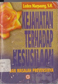 Image of KEJAHATAN TERHADAP KESUSILAAN DAN MASALAH PREVESINYA