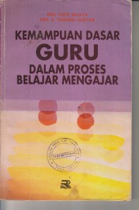 Image of KEMAMPUAN DASAR GURU DALAM PROSES BELAJAR MENGAJAR