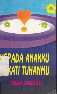 Image of KEPADA ANAKKU DEKATI TUHANMU